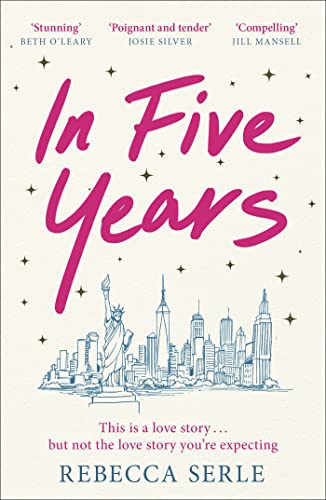 In Five Years: a story of love and heartbreak with a twist