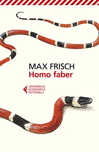 Homo faber: Un resoconto (Italian Edition)