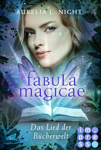 Fabula Magicae 3: Das Lied der Bücherwelt: Fantasy-Liebesroman für Fans von Elfen und Feen, die in die magische Welt der Bücher eintauchen wollen