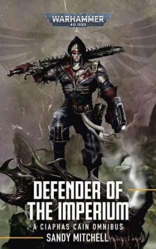Defender of the Imperium (Ciaphas Cain Book 2)