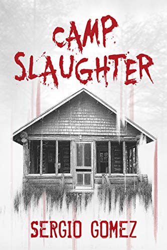 Camp Slaughter (Slaughter Books Book 1)