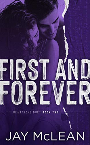 First and Forever: Heartache Duet Book Two (Heartache Duet series 2)