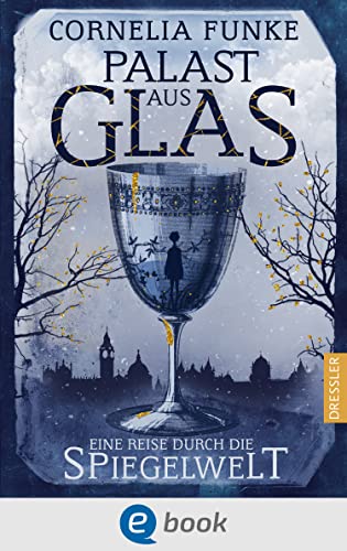 Palast aus Glas: Eine Reise durch die Spiegelwelt (Reckless)