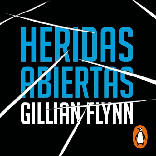 Heridas Abiertas [Sharp Objects]
