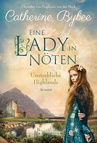 Eine Lady in Nöten (Unsterbliche Highlands 3)