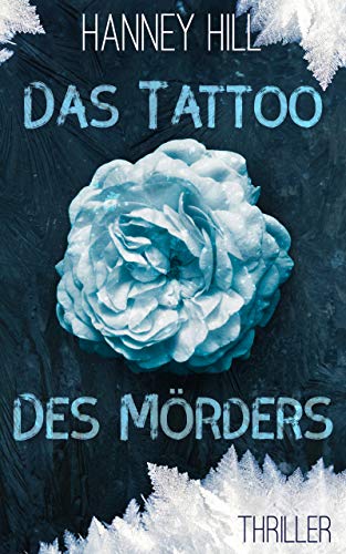 Das Tattoo des Mörders: Thriller
