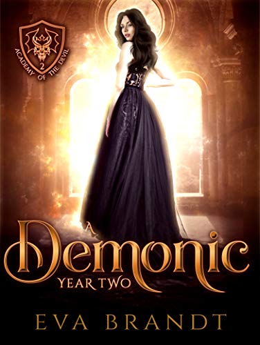 A Demonic Year Two: A Reverse Harem Paranormal Bully Romance (The Academy of The Devil Book 2)