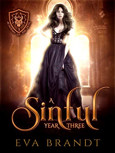 A Sinful Year Three: A Reverse Harem Paranormal Bully Romance (The Academy of The Devil Book 3)