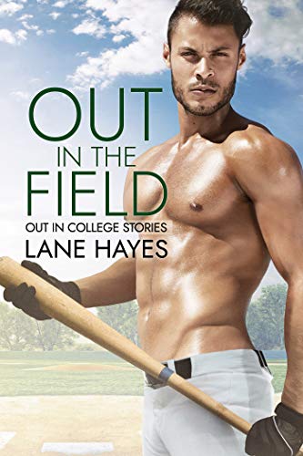 Out in the Field: MM College Romance (Out in College Book 4)