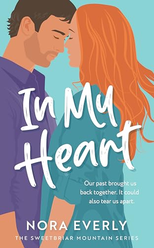 In My Heart (The Sweetbriar Mountain Series Book 1)