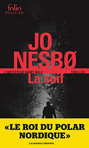 La Soif (L'inspecteur Harry Hole): Une nouvelle enquête de Harry Hole (French Edition)