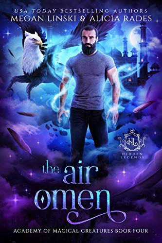 The Air Omen (Hidden Legends: Academy of Magical Creatures Book 4)