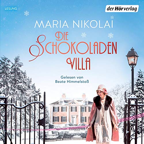 Die Schokoladenvilla - Roman: Die Schokoladen-Saga 1