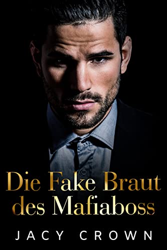 Die Fake Braut des Mafiaboss (Dark Mafia Romance 3)