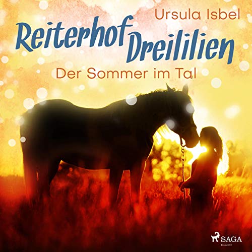 Der Sommer im Tal - Reiterhof Dreililien: Reiterhof Dreililien 4