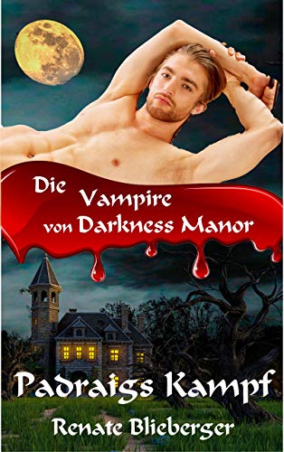 Die Vampire von Darkness Manor - Padraigs Kampf