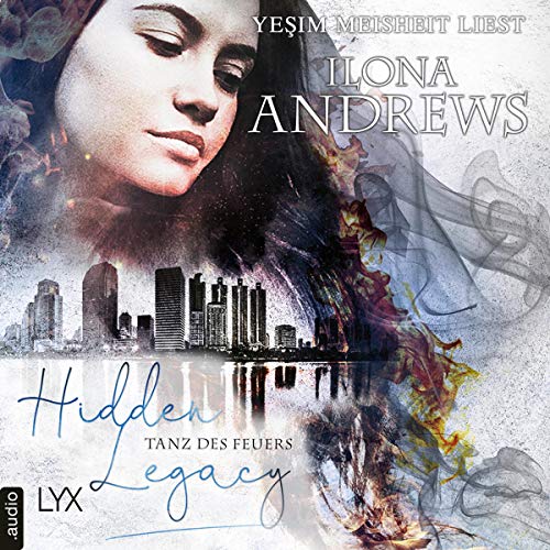 Hidden Legacy - Tanz des Feuers: Nevada-Baylor-Serie 2