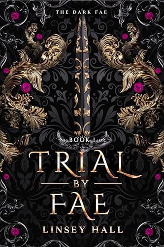 Trial by Fae (Dragon's Gift: The Dark Fae Book 1)