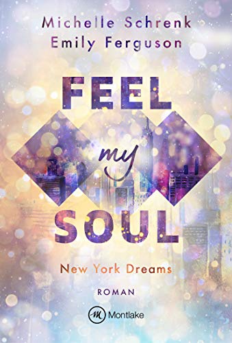 Feel My Soul (New York Dreams 1)