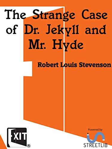 The Strange Case of Dr. Jekyll and Mr. Hyde