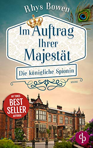 Die königliche Spionin (Im Auftrag Ihrer Majestät-Reihe 1)