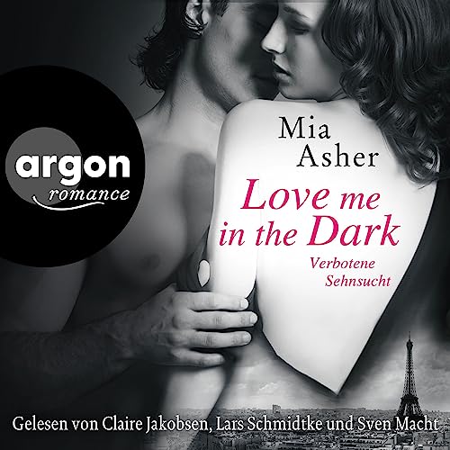 Love Me in the Dark: Verbotene Sehnsucht