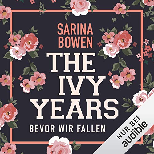Bevor wir fallen: The Ivy Years 1