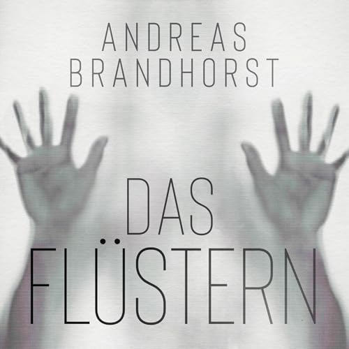 Das Flüstern