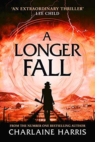 A Longer Fall: a gripping fantasy thriller from the bestselling author of True Blood (Gunnie Rose)