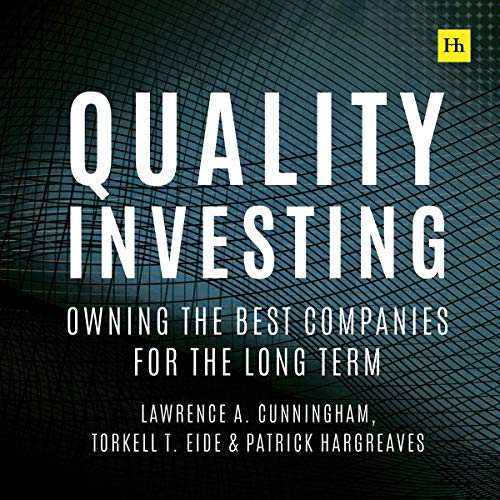 Quality Investing: Owning the Best Companies for the Long Term