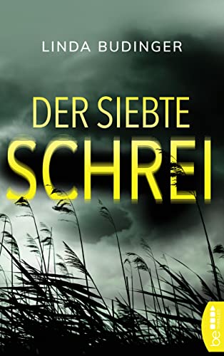 Der siebte Schrei: Fünf ermordete Jungen. Ein stummer Zeuge. (Hochspannung und Nervenkitzel garantiert - Thriller von beTHRILLED 2)