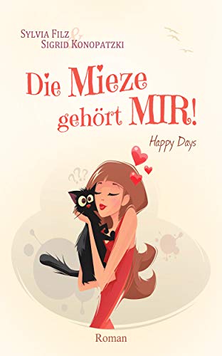 Die Mieze gehört MIR (Happy Days 2)