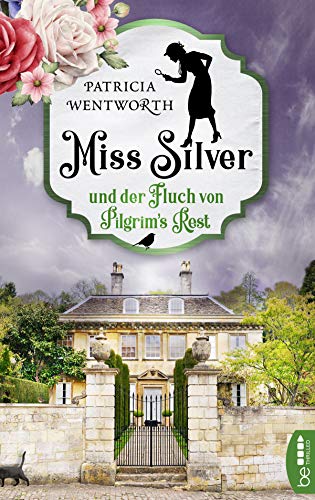 Miss Silver und der Fluch von Pilgrim's Rest (Cosy-Krimi-Klassiker)