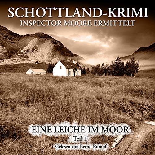 Eine Leiche im Moor 1: Inspector Moore ermittelt 1