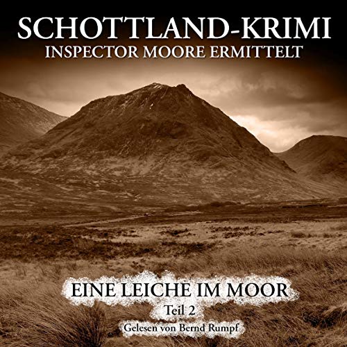 Eine Leiche im Moor 2: Inspector Moore ermittelt 2