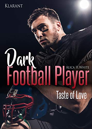 Dark Football Player. Taste of Love (Football Romance 1)
