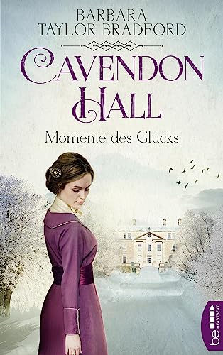 Cavendon Hall – Momente des Glücks (Die Yorkshire-Saga 2)
