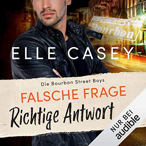 Falsche Frage, richtige Antwort: Die Bourbon Street Boys 3