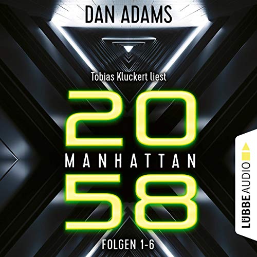 Manhattan 2058. Sammelband 1-6: D.S.O. Cops 1