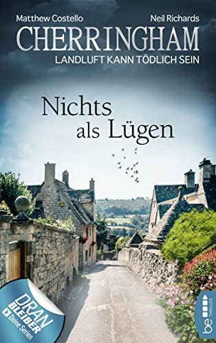 Cherringham - Nichts als Lügen: Landluft kann tödlich sein (Ein Fall für Jack und Sarah 35)