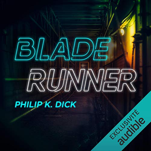 Blade Runner. Les androïdes rêvent-ils de moutons électriques ?