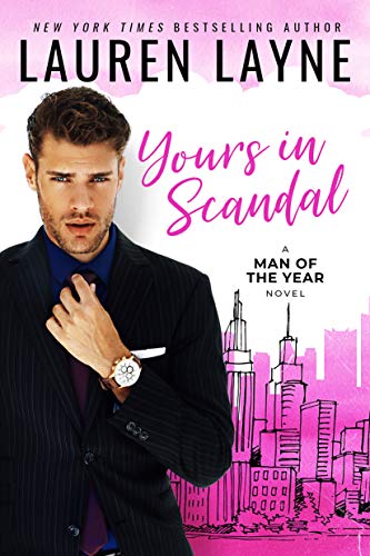 Yours In Scandal (Man of the Year Book 1)