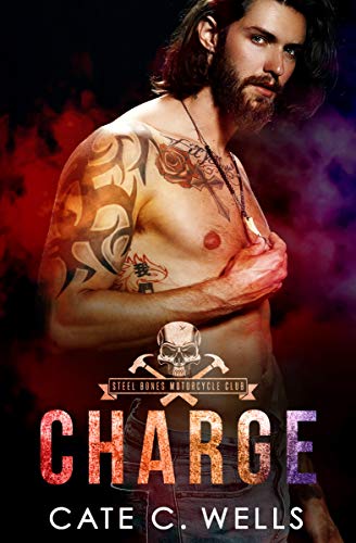Charge: A Steel Bones Motorcycle Club Romance