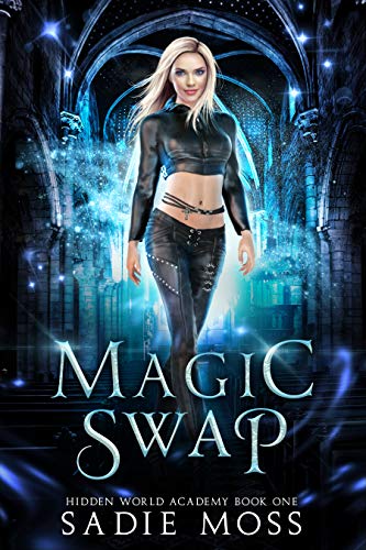Magic Swap (Hidden World Academy Book 1)