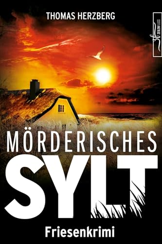 Mörderisches Sylt: Küstenkrimi - Nordseekrimi (Hannah Lambert ermittelt - Friesenkrimi-Reihe 3)