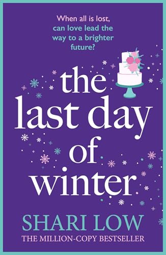 The Last Day of Winter: An utterly heartwarming and emotional and perfect festive read! (A Winter Day Book Book 3)