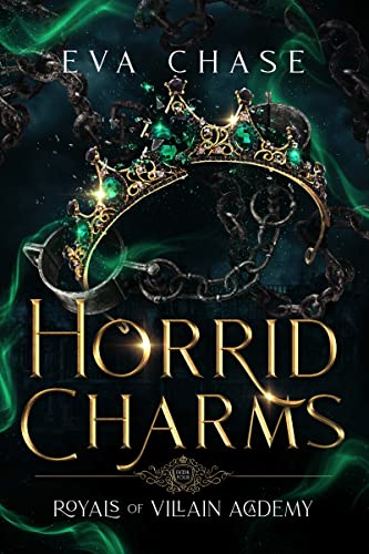 Horrid Charms (Royals of Villain Academy Book 4)