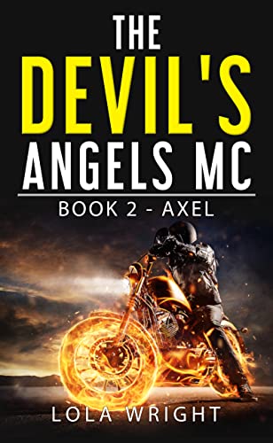 The Devil's Angels MC Book 2 - Axel