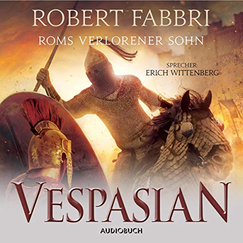 Roms verlorener Sohn: Vespasian 6