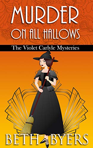 Murder on All Hallows: A Violet Carlyle Historical Mystery (The Violet Carlyle Mysteries Book 15)